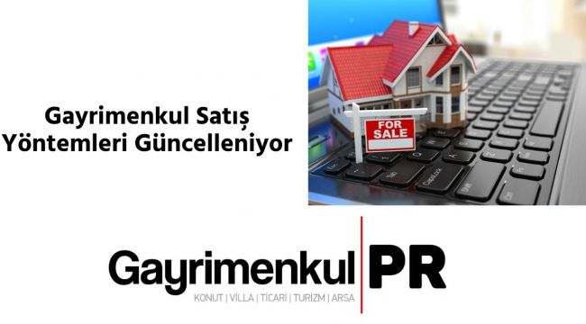 İşte Gayrimenkul'de Yeni Satış Yöntemleri