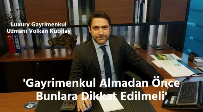 Gayrimenkul Almadan Önce Bunlara Dikkat Edilmeli