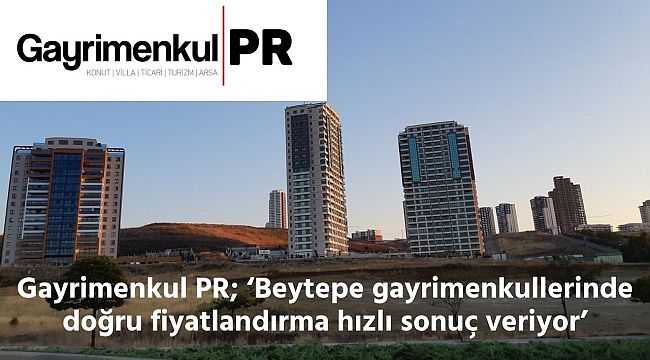 Ankara Beytepe'deki gayrimenkullerin finansal performansları arttı