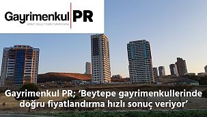Ankara Beytepe'deki gayrimenkullerin finansal performansları arttı