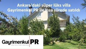 İnce'deki süper lüks villa Gayrimenkul PR yöntemiyle kısa sürede satıldı