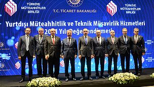 Türk müteahhitlerinin hedefi: 30 milyar doları aşmak