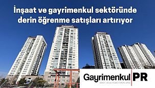 Gayrimenkul 'de derin öğrenme satışları artırıyor