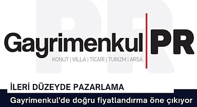 Ankara'nın en iyi gayrimenkul şirketi Gayrimenkul PR doğru fiyatlandırmaya dikkat çekti