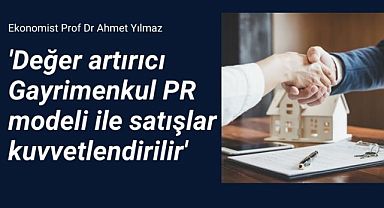 Gayrimenkul satışları PR yöntemiyle güçleniyor