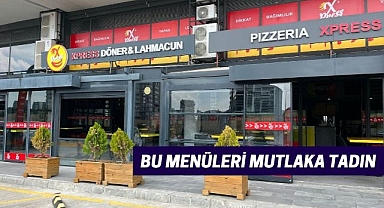 Yaşamkent Xpress Lezzet restoranı benzersiz lezzetleriyle kapılarını açtı