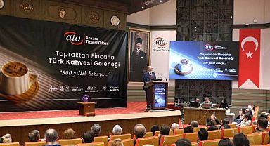 Topraktan fincana Türk kahvesi geleneği” etkinliği ATO’da yapıldı