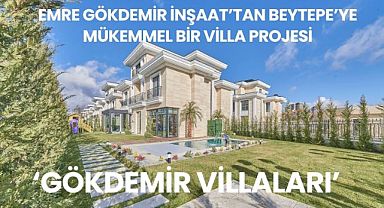 Beytepe’de standartların üstünde ultra lüks bir villa projesi; ‘Gökdemir Villaları’