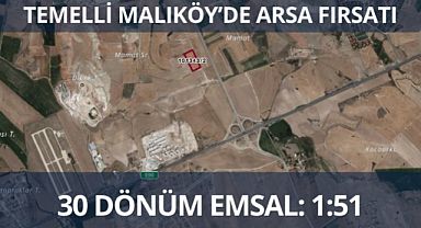 Ankara Temelli Maliköy'de 30 dönüm konut arsası yatırımcılara sunuldu