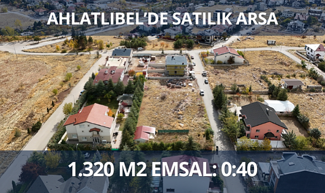 Ahlatlıbel'de 4 villalık 1.320 m2 arsa satışa sunuldu