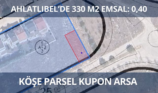 Çankaya Ahlatlıbel'de köşe parsel satılık kupon arsa