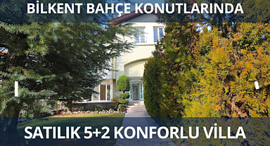Ankara Bilkent Bahçe konutlarında satılık villa