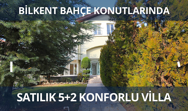 Ankara Bilkent Bahçe konutlarında satılık villa