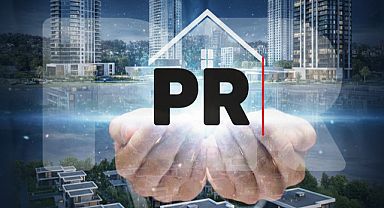 Gayrimenkul'de PR ile satış pazarlamanın gücü artacak
