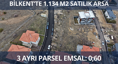 Bilkent'te 1.134 m² 3 ayrı parsel satılık arsa