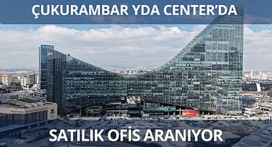 Çukurambar Yda Center'da satılık ofis aranıyor