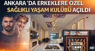 Ankara'da erkeklere yönelik sağlıklı yaşam kulübü olan Dr Mag kapılarını açtı