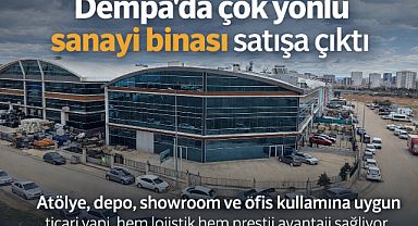 Dempa Sanayi sitesinde çok yönlü binası satışa sunuldu