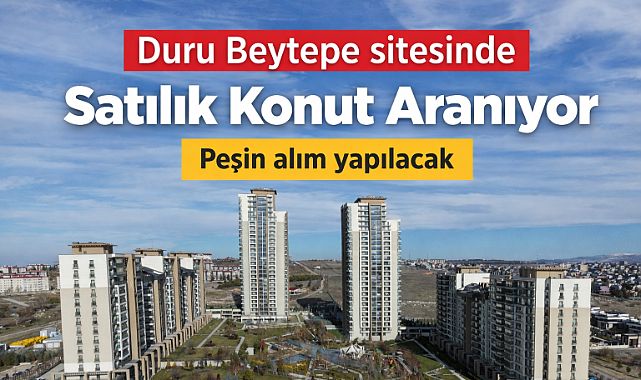 Duru Beytepe sitesinde satılık konut aranıyor