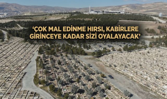 Prof Yılmaz 'çok mal edinme hırsı, kabirlere girinceye kadar sizi oyalayacak'