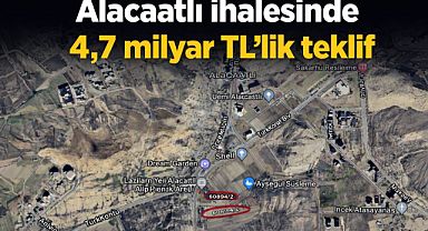 Ankara Alacaatlı arsa ihalesinde 4,7 milyar TL’lik teklif