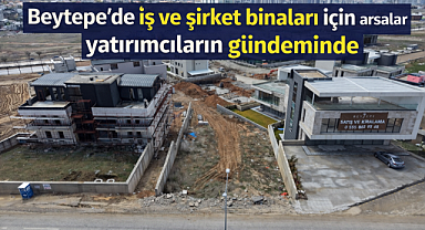 Beytepe'de ofis ve şirket merkezine uygun arsalar yatırımcıların ilgisini çekiyor