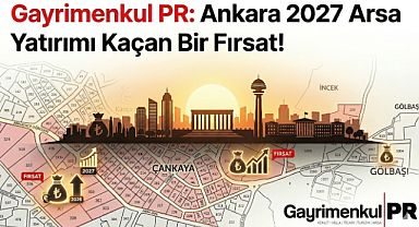 Gayrimenkul PR ‘arsa yatırımında bekleme maliyeti artıyor’