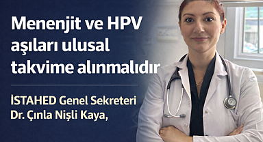 İSTAHED: menenjit ve hpv aşıları ulusal takvime alınmalıdır
