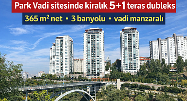 Park vadi sitesinde kiralık 5+1 teras dubleks
