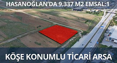 Hasanoğlan'da bulvara cephe 9 bin 337 m2 satılık sanayi arsası